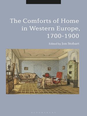 cover image of The Comforts of Home in Western Europe, 1700-1900